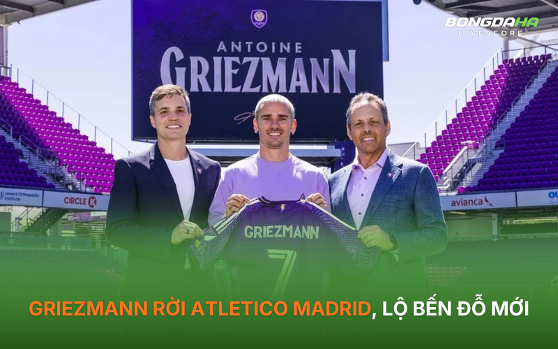 Griezmann rời Atletico Madrid, lộ bến đỗ mới