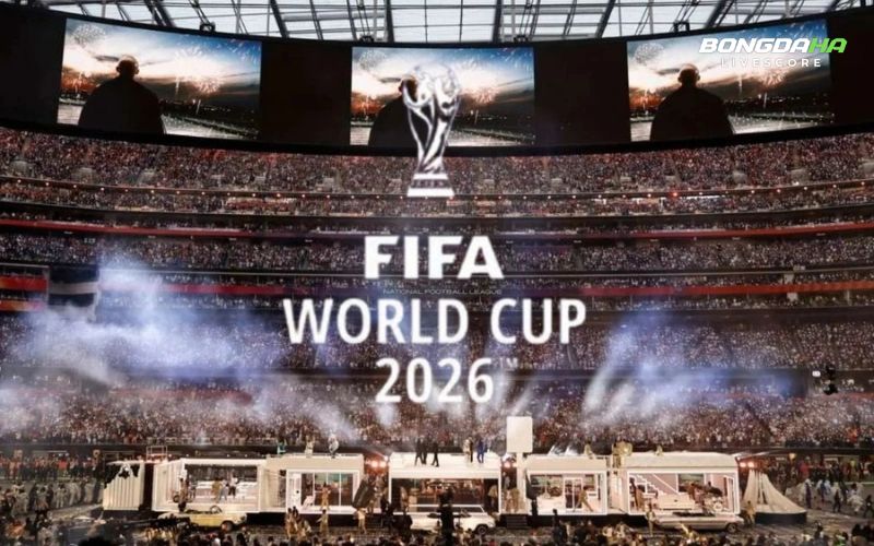 World Cup 2026 - ngày hội bóng đá lớn nhất hành tinh